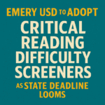 Emery USD to Adopt Critical Reading Difficulty Screeners as State Deadline Looms