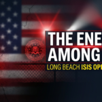 ISIS Operatives in Long Beach, California: A Call for Vigilance and Principled Governance
