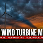 Wind Turbine Energy Myth: The Viral Claim, the Real Facts, and the Trillion-Dollar Question Taxpayers Should Be Asking