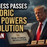 For the First Time Ever, Congress Moved to Stop the Iran War — Trump Is Furious