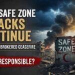 Gaza Safe Zone Attacks Continue Despite U.S.-Brokered Ceasefire — Who Is Responsible?