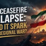 Iran Ceasefire Collapse: Could It Spark Wider Regional War?