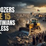 Bulldozers Leave 15 Palestinians Homeless in Overnight West Bank Demolition