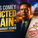 James Comey Indicted Again: Arrest Warrant Issued Over “8647” Instagram Post Threatening Trump