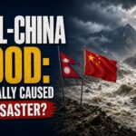 Nepal-China Flood: What Really Caused This Disaster?